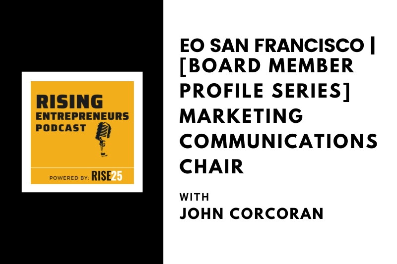 [Board Member Profile Series] Marketing Communications Chair John Corcoran